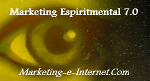 Marketing Espiritual Y Experimental En Internet